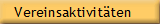 Vereinsaktivit�ten